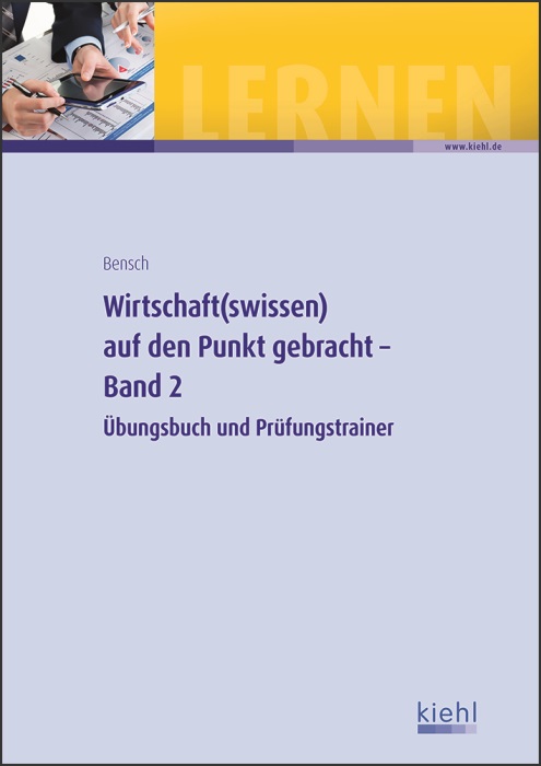 Wirtschaft(swissen) auf den Punkt gebracht - Band 2