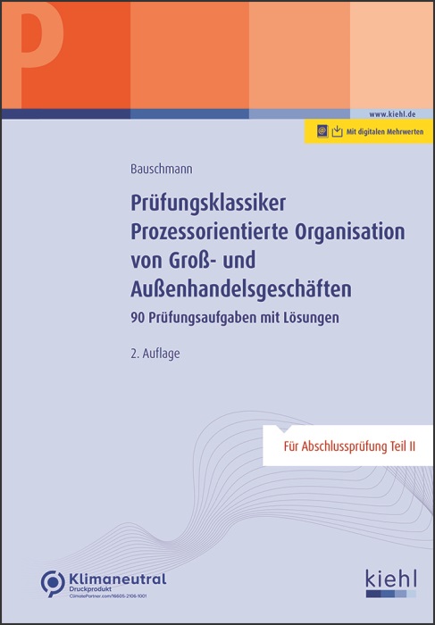 Prüfungsklassiker Prozessorientierte Organisation von Groß- und Außenhandelsgeschäften