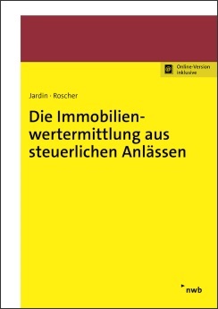 Die Immobilienwertermittlung aus steuerlichen Anlässen