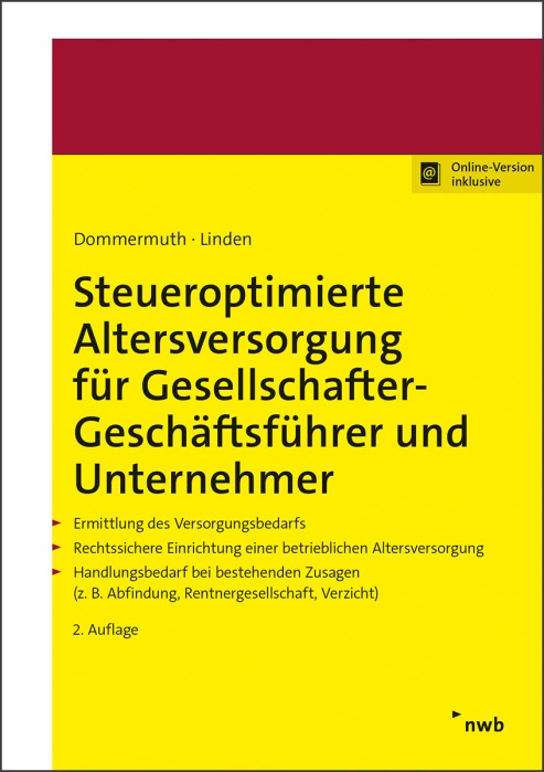 Steueroptimierte Altersversorgung für Gesellschafter-Geschäftsführer und Unternehmer